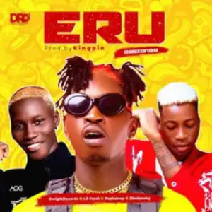 Dwight Records - Eru (Designer) ft. Papisnoop x Lil Frosh x Zinoleesky